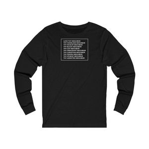"Love Thy Neighbor" Unisex Sweatshirt